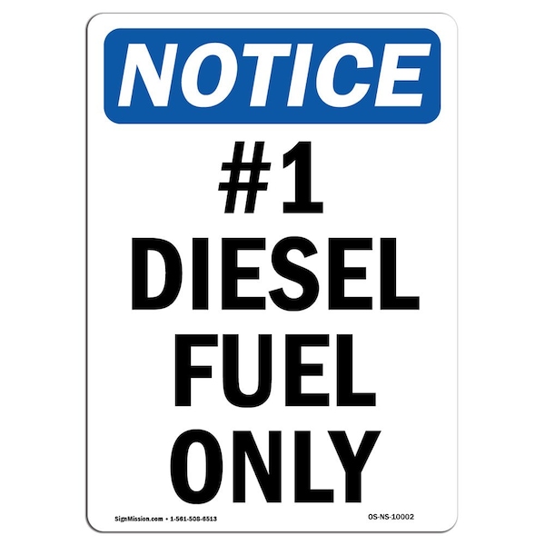 Safety Sign, OSHA Notice, 5" Height, No. 1 Diesel Fuel Only Sign, Portrait, 10PK